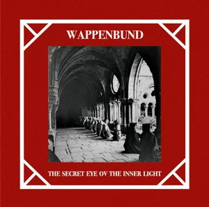 Wappenbund - The Secret Eye Ov The Inner Light (2025)