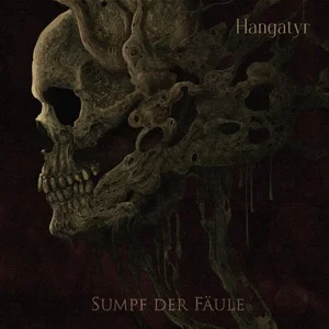 Hangatyr - Sumpf Der Fäule (2025)