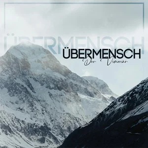 Übermensch - Der Visionär (Neuauflage 2025)