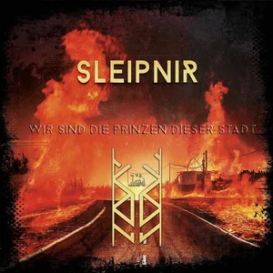 Sleipnir - Wir Sind Die Prinzen Dieser Stadt / Der Letzte Zug (2025)