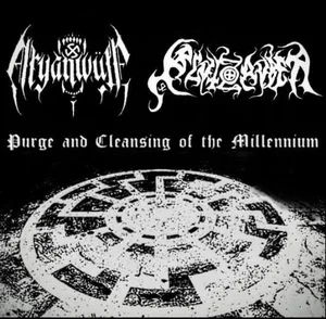 Aryanwülf & Blutzauber - Purge and Cleansing of the Millennium (2025)