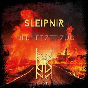 Sleipnir - Wir Sind Die Prinzen Dieser Stadt / Der Letzte Zug (2025)