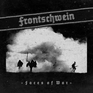 Frontschwein - Faces Of War (2025)