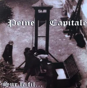 Peine Capitale - Sur Le Fil (2025)