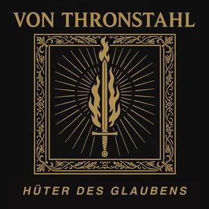 Von Thronstahl - Hüter des Glaubens (2025)