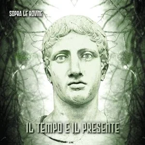 Sopra Le Rovine - Il tempo e il presente (2025)