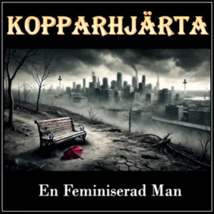 Kopparhjärta - En Feminiserad Man (2025)