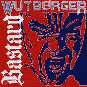 Wutbürger - Bastard (2025)