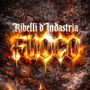 Ribelli D'Indastria - Fuoco (2026)