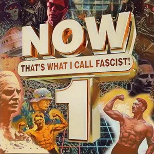 Now That's What I Call Fascist vol. 1 (2026)