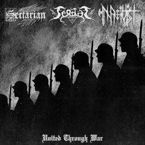 Sectarian & Féodal & Nativist - United Through War (2026)