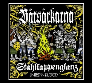 Stahlkappenglanz & Bärsärkarna - United in Blood (2026)