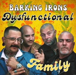 Barking Irons - Dysfunctional Family (2026)
